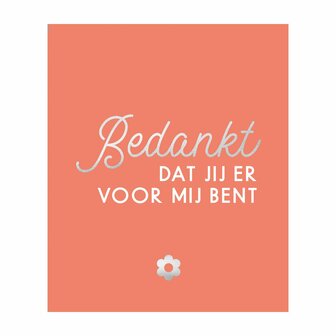 Cadeauboekje &ndash; Bedankt dat jij er voor mij bent