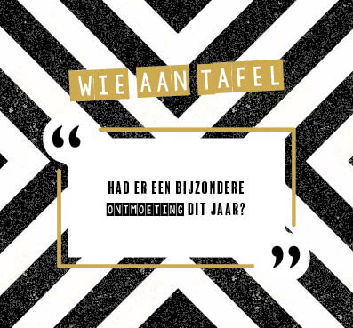 Wie aan Tafel? – Feestdagen Editie