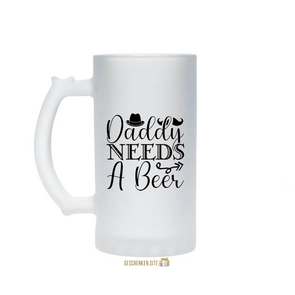 Daddy needs a beer 16oz glazen bierpul 