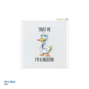 Trust me, I'm a Ducktor Tegel - Vierkant Keramiek Glanzend Wit - 15 x 15 cm
